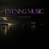 Evening Music