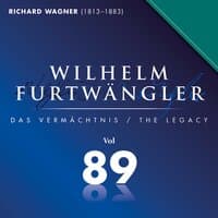 Richard Wagner: Wilhelm Furtwängler Das Vermächtnis, Vol. 89