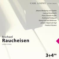 Carl Loewe: Michael Raucheisen Vol. 3&4