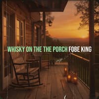 Whisky on the the Porch