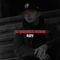 "Si Quieres Venir"