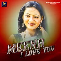 Meena I Love You