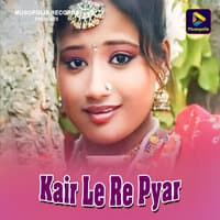 Kair Le Re Pyar