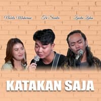 KATAKAN SAJA