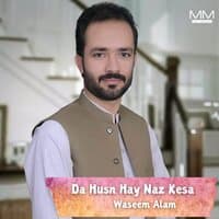 Da Husn Hay Naz Kesa