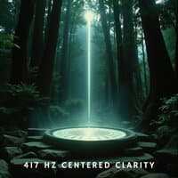 417 Hz Centered Clarity