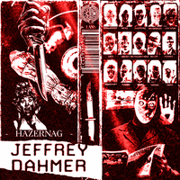 JEFFREY DAHMER (Slowed + Reverb)