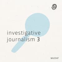 Investigative Journalism 3