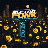 Eletrofunk - Jogado em Goiânia