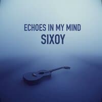 Echoes in My Mind