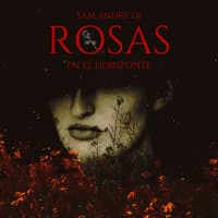 Rosas En El Horizonte