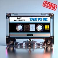 Talk To Me - Remix