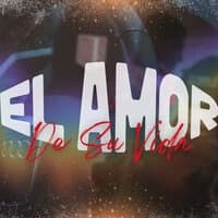 El Amor de Su Vida