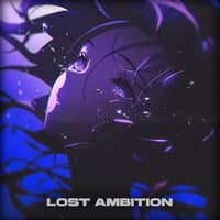 Lost Ambition