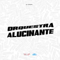 Orquestra Alucinante