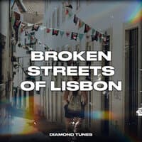 Broken Streets of Lisbon