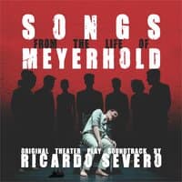 Songs from the life of Meyerhold