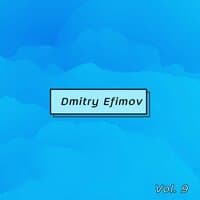 Dmitry Efimov, Vol. 9