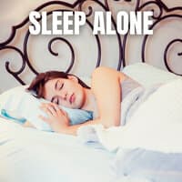 Sleep Alone