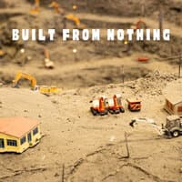 Built from Nothing