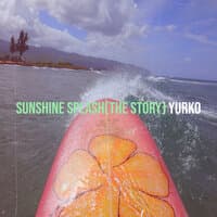 Sunshine Splash(The Story)