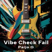 Vibe Check Fail