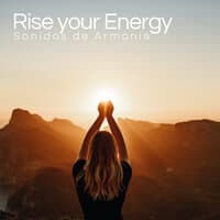 Rise Your Energy