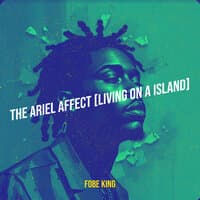 The Ariel Affect (Living on a Island)