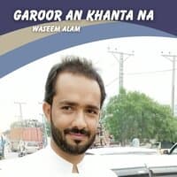 Garoor An Khanta Na