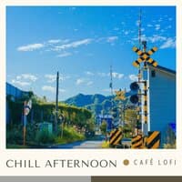 Chill Afternoon: Chill Lofi Music