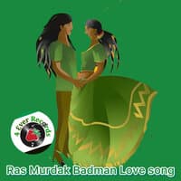 Badman Love Song