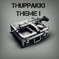 Thuppakki Theme 1