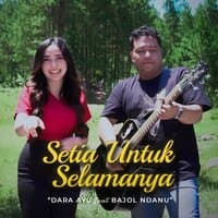 Setia Untuk Selamanya