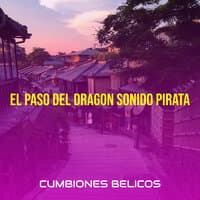 El Paso Del Dragon Sonido Pirata