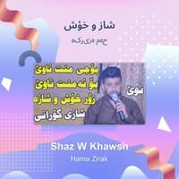 shaz w khawsh