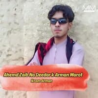 Ahemd Zaib Na Deedar k Arman Marot