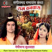 Ram Vanvas Vol - 2 Sangeetmay Ramayan Katha