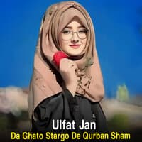 Da Ghato Stargo De Qurban Sham