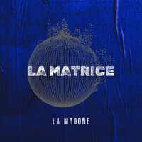 La Matrice