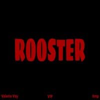 ROOSTER (VIP)