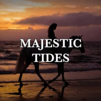 Majestic Tides