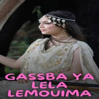 Gassba Ya Lela Lemouima