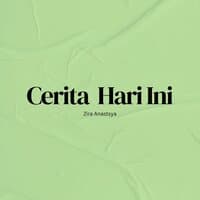 Cerita Hari Ini