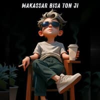 Makassar Bisa Ton Ji