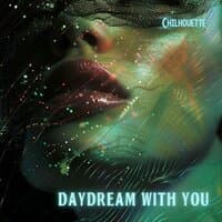 Daydream With You