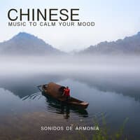 Chinese- Music To Calm Your Mood