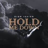 Hold Me Down