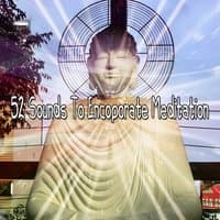 52 Sounds To Encoporate Meditation