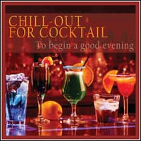 Chill-out for Cocktail (To Begin a Good Evening)