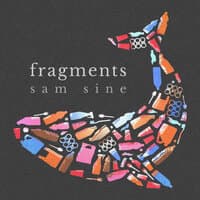 Fragments